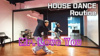 House Dance Routine(하우스댄스루틴) | Mr. Love You | HouseSool Choreography