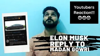 Elon Musk Replied to Madan Gowri | Youtubers Reaction 😱 😳