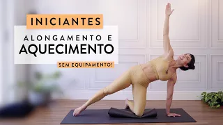 Alongamento para INICIANTES e Aquecimento para AVANÇADOS! - Carol Borba