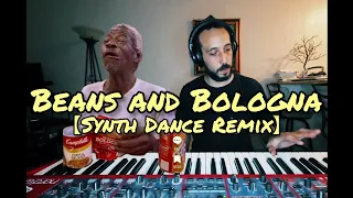 I Got Beans and Bologna [SYNTH DANCE REMIX] Feliciano × Verlet