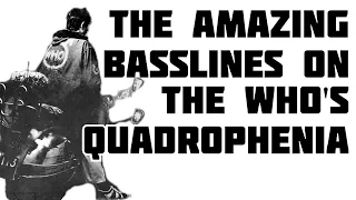 The Amazing Basslines on the Who's Quadrophenia