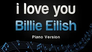 Billie Eilish - i love you (Piano Version)
