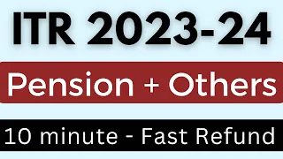 ITR for pensioner AY 2023-24 | Income tax return filing online for pension and Interest Income