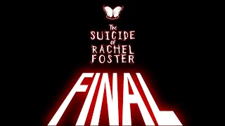 ФИНАЛ ● The Suicide of Rachel Foster #3