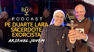 Padre Duarte Lara (Sacerdote Exorcista) - PodCast Arsenal Jovem #8 | Instituto Hesed