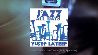 Jazz All Days: Yusef Lateef