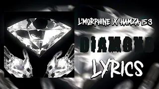 l'morphine - Diamond ft. Hamza 15-3 (Lyrics - الكلمات)