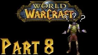World of Warcraft - GLITCHED ENEMY - Part 8