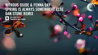 Nitrous Oxide & Fenna Day - Spring Is Always Somewhere Else (Dan Stone Extended Remix) ATR