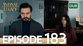 Amanat (Legacy) - Episode 183 | Urdu Dubbed