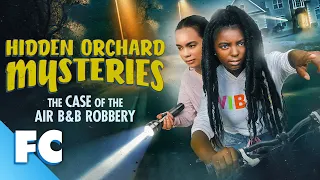 Hidden Orchard Mysteries: The Case of the Air B&B Robbery | Full Mystery Movie | Family Central