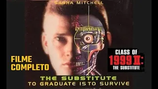 Filme completo Dublado - CLASS OF 1999 II - O Substituto (1994)