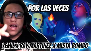 Reaccion A Yemil x Ray Martinez x Mista Bombo - Por Las Veces (Video Oficial)