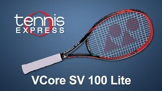 Yonex VCore SV 100 Lite Tennis Racquet Review | Tennis Express