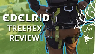ALL about the  Edelrid TreeRex Climbing Harness | Professional Arborist Gear Review