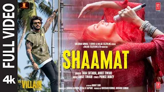 Shaamat (Full Video) - Ek Villain Returns | John, Disha, Arjun, Tara | Ankit, Prince, Mohit, Ektaa K