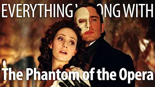 Everything Wrong With The Phantom of the Opera in 17 Minutes or Less