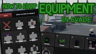 HOW TO EQUIP ITEMS IN EVADE