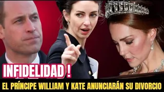 SUCEDIO HOY ! EL PRÍNCIPE WILLIAM Y KATE MIDDLETON ANUNCIARÁN SU DIVORCIO EN LA SIGUIENTE FECHA