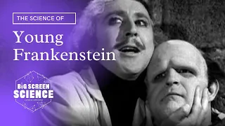 The Science of Young Frankenstein