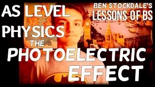 AS Level Physics Revision - The Photoelectric effect