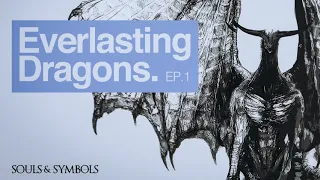 Souls and Symbols 1: Everlasting Dragons