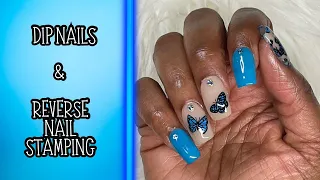 BUTTERFLY DIP POWDER NAILS and REVERSE NAIL STAMPING!