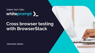 Cross browser testing with BrowserStack | Online Tech Talk