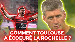 Comment Toulouse a écœuré La Rochelle ? (Analyse finale top14 2023)