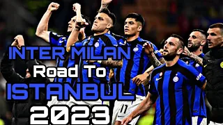 Inter Milan ● Road to Champions League FINAL 2023 ISTANBUL |SAYMHD| #uefa #intermilan #italy