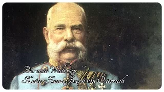 Der erste Weltkrieg - Kaiser Franz Joseph von Österreich [DOKU][HD]