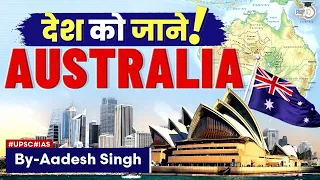 Know all about Australia | From History to Polity- Complete information | UPSC