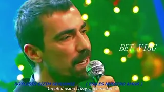 IBRAHIM CELIKKOL CANTANDO Böyledir Bizim Sevdamız