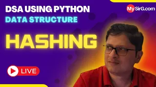 Hashing | DSA using Python | हिंदी में | MySirG