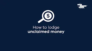 How to lodge unclaimed money