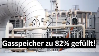 Deutsche Gasspeicher schon zu 82% gefüllt!