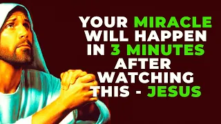 GET READY FOR A SURPIRSE MIRACLE IN 3 MINUTES AFTER WATCHING THIS | Powerful Prayer For Blessings