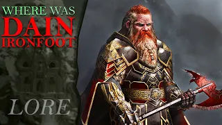 Where Was DAIN IRONFOOT During The Lord of the Rings?| Middle-Earth Lore