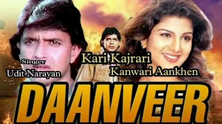 Kari Kajrari Kanwari Aankhen |  Daanveer (1996) Udit Narayan | Mithun | Rambha