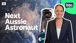 Katherine Bennell-Pegg: Australia’s First Female Astronaut | BTN High