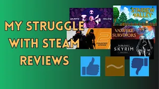 My Struggle with Steam Reviews