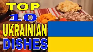 Top 10 Most Popular Ukrainian Foods