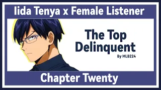 The Top Delinquent - Tenya Iida x Female Listener | Quirkless school AU | Chapter 20 | FANFICTION |
