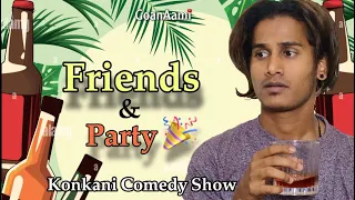 Friends & Party | New Konkani Comedy Video 2023 | Goan Comedy | #goa #konkani #friends