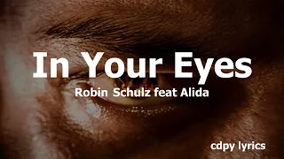 Robin Schulz feat Alida - In Your Eyes (Lyrics)