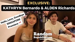 ALDEN & KATHRYN in SINGAPORE Premiere + Private Dinner | REACTION to SUCCESS of HELLO, LOVE, GOODBYE