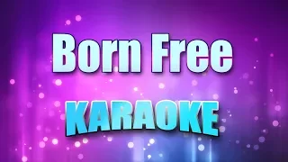 Williams, Andy - Born Free (Karaoke & Lyrics)