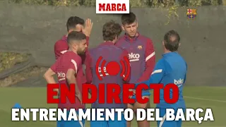 Entrenamiento del Barcelona, en directo | MARCA