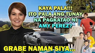 ITO PALA ANG TUNAY NA PAGKATAO NI AMY PEREZ? ANG DAMING BUSINESS, BAHAY AT MGA SASAKYAN