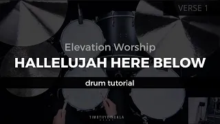 Hallelujah Here Below - Elevation Worship (Drum Tutorial/Play-Through)